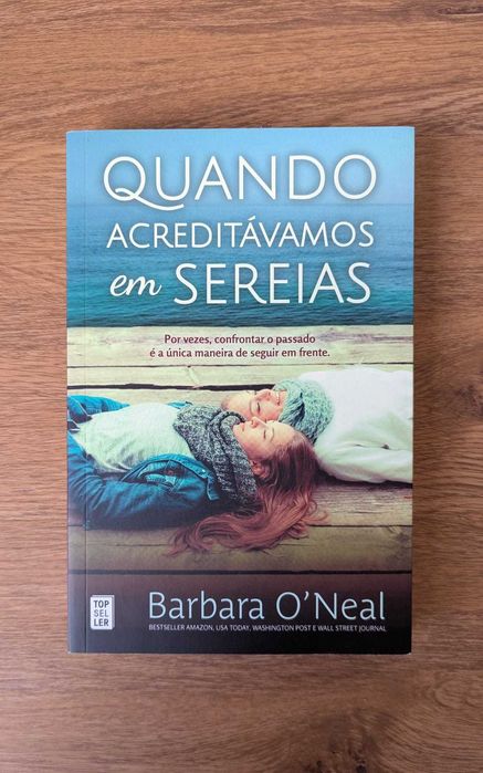 Livro NOVO "Quando acreditávamos em sereias" - Barbara O'Neal