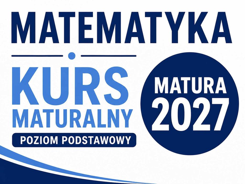 matematyka - kurs przygotowujący do matury podstawowej