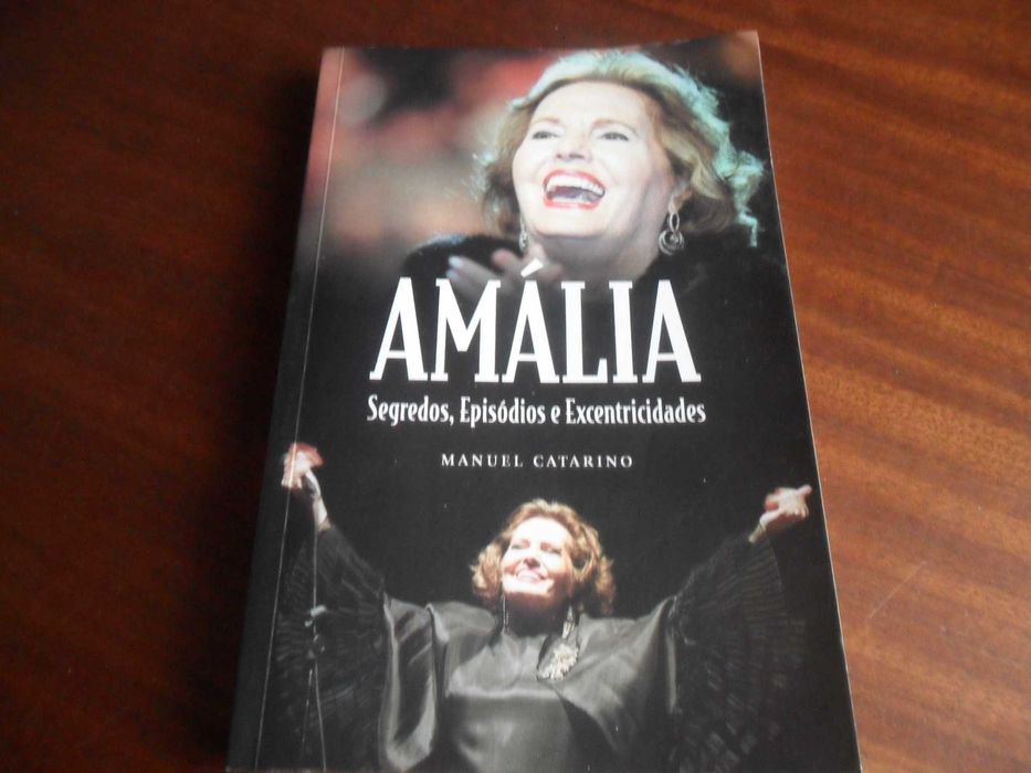 "AMÁLIA" Segredos, Episódios e Excentricidades de Manuel Catarino