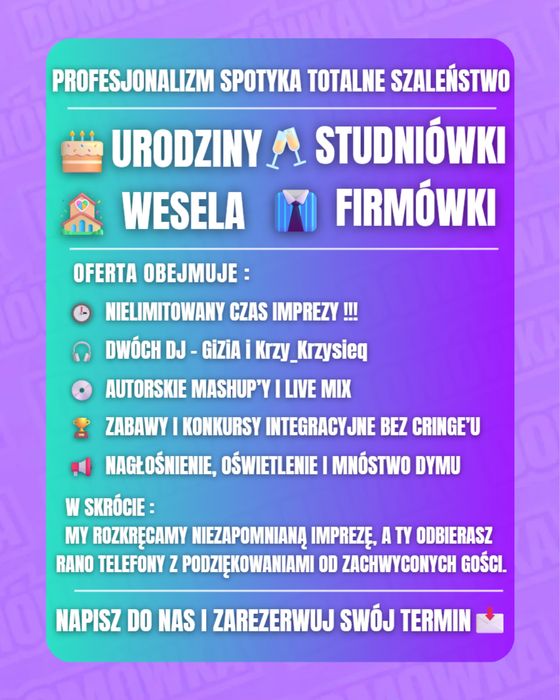 DOMÓWKA /DJ + DJ Wodzirej / Urodziny / Wesela / Studniówki / Imprezy firmowe
