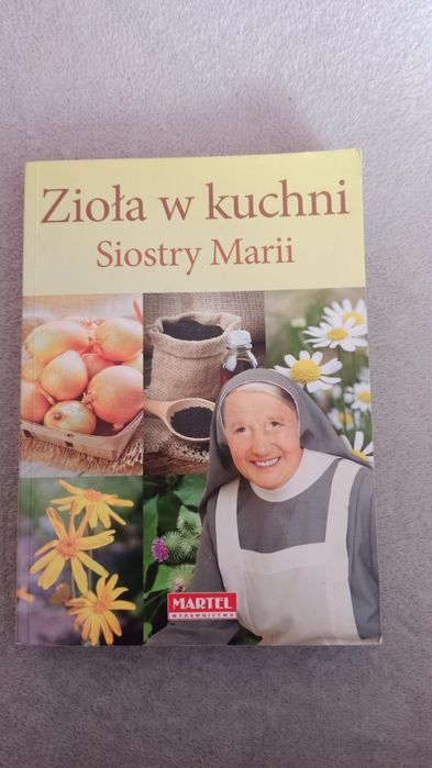 Zioła w kuchni siostry Marii książka