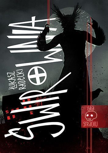 Świrownia. Gra Strachu . Tom 1 Nowa Baśń