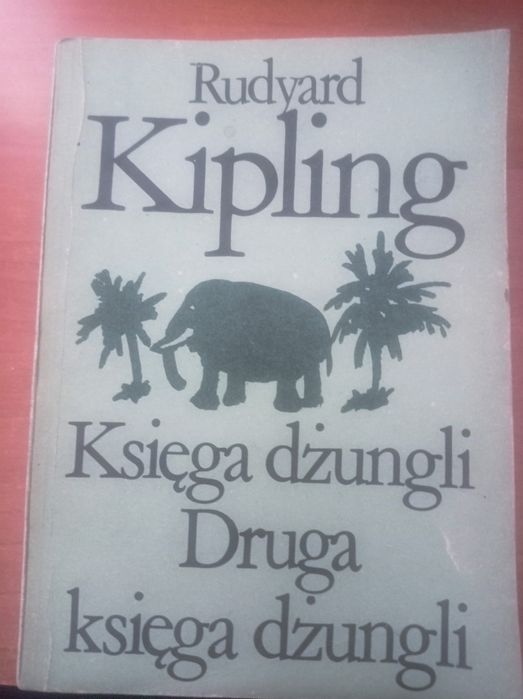 Księga dżungli.Druga  księga dżungli.R.Kipling.