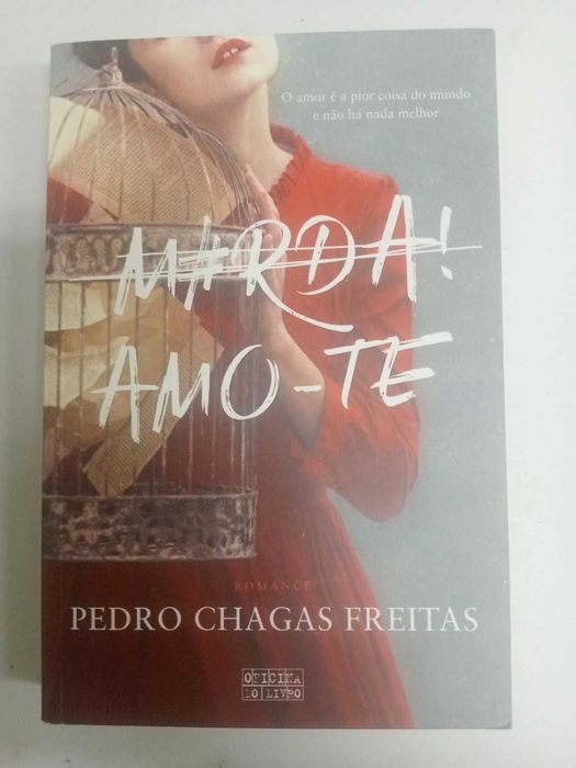 M*rda! Amo-te – Pedro Chagas Freitas | Romance