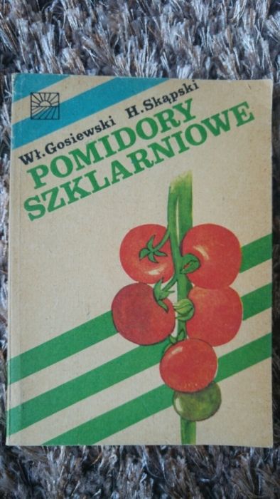 Pomidory szklarniowe, W. Gosiewski i H. Skąpski