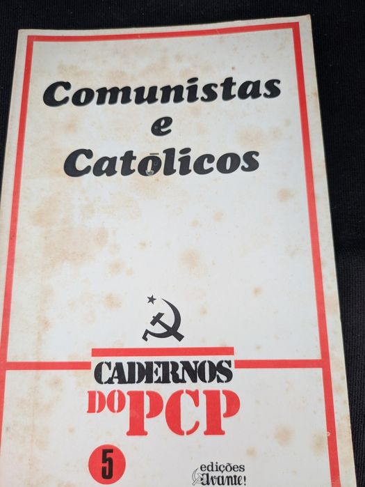 Comunistas e Católicos Cadernos do PCP