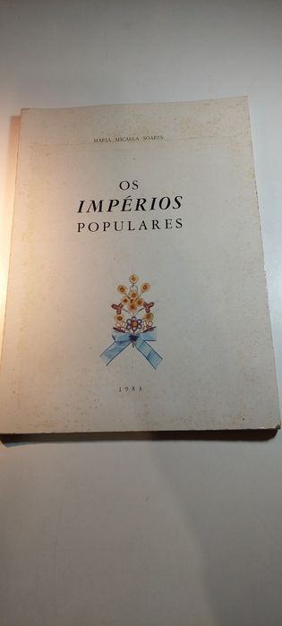 Os Impérios Populares - Maria Micaela Soares (1983)