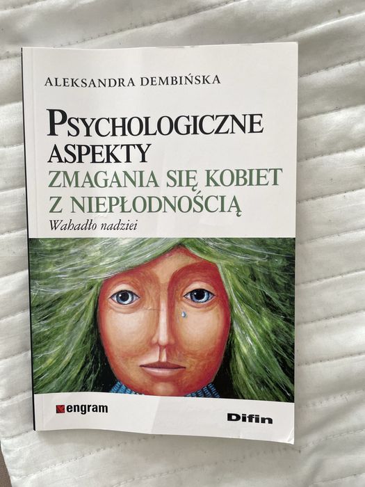 Psychologiczne aspekty zmagania sie kobiet z niepłodnością