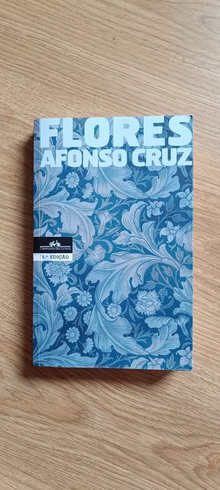Águas Passadas de João Tordo e Flores de Afonso Cruz