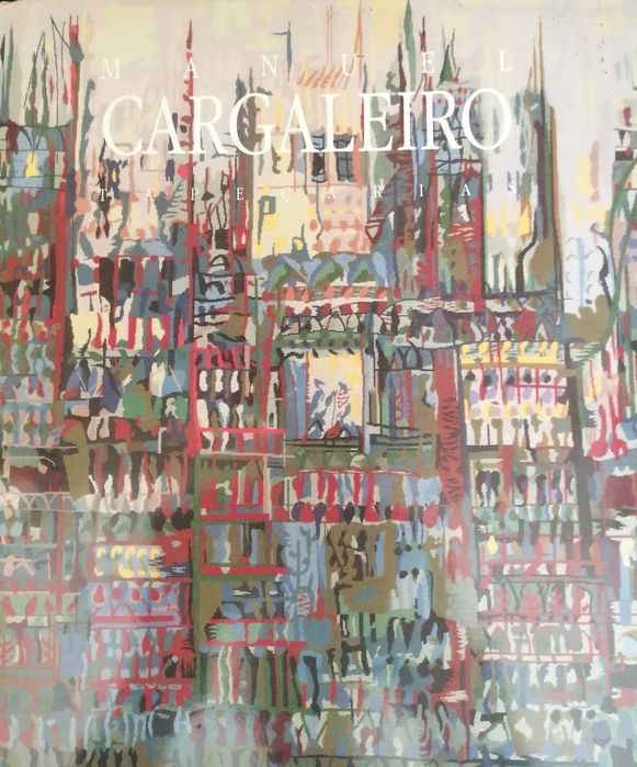 Livro - Manuel Cargaleiro - Tapeçarias