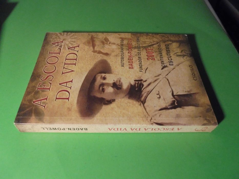 Powell (Bdaen);Autobiografia-Fundador do Escutismo-Escola da Vida