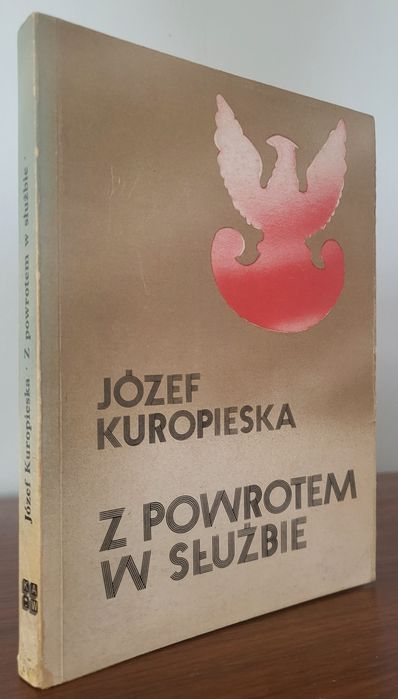 Z powrotem w służbie - Józef Kuropieska