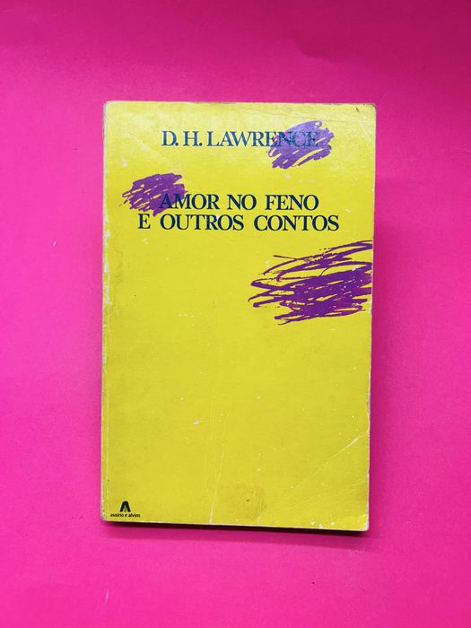 D. H. LAWRENCE AMOR NO FENO E OUTRAS HISTÓRIAS