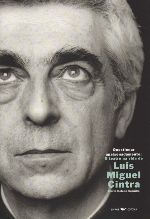 O Teatro na Vida de Luis Miguel Cintra