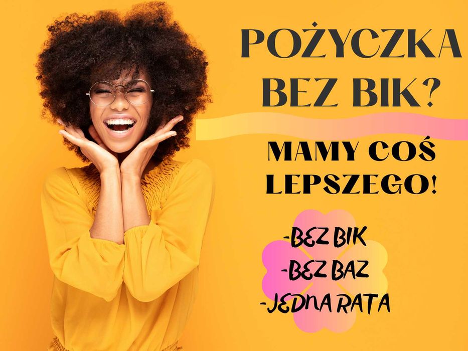 *Pożyczka prywatna?* Słaby BIK?* Pomoc dla zadłużonych!*