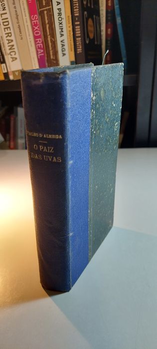 O Paiz das Uvas - Fialho d'Almeida (2ª edição, 1913)
