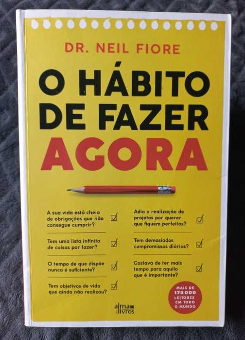 O Hábito de Fazer Agora - Dr. Neil Fiore