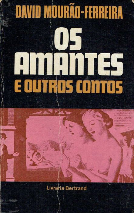 5420

Os Amantes e Outros Contos
de David Mourão-Ferreira