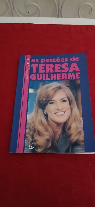 As paixões de Teresa Guilherme