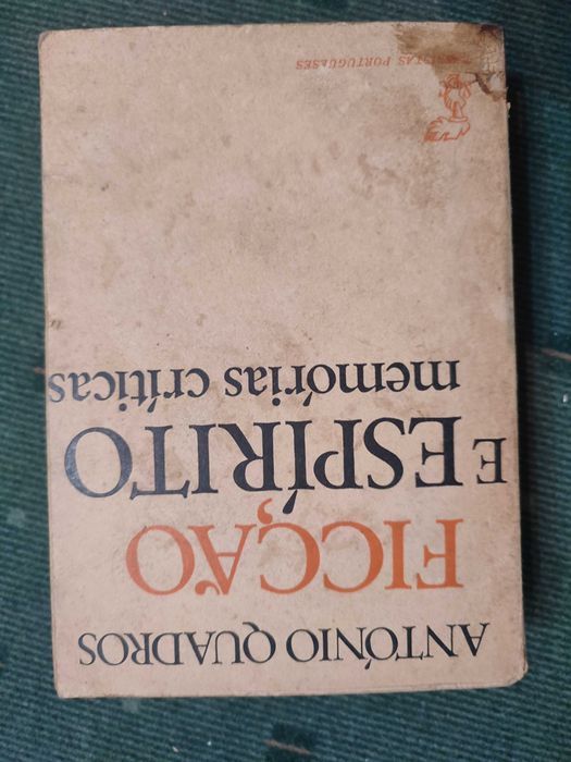 António Quadros - Ficção e Espirito Memórias Criticas