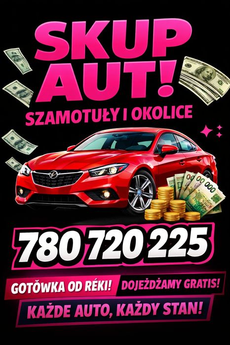 UWAGA! SKUP AUT! Szamotuły i okolice! Wszystkie marki każdy stan!