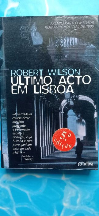 Último Acto em Lisboa de Robert Wilson