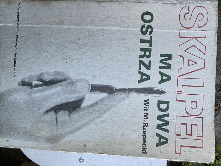 Skalpel ma dwa ostrza . Rzepecki
