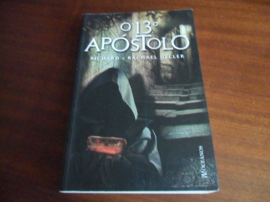 "O 13º Apóstolo" de Rachael e Richard Heller - 1ª Edição de 2008