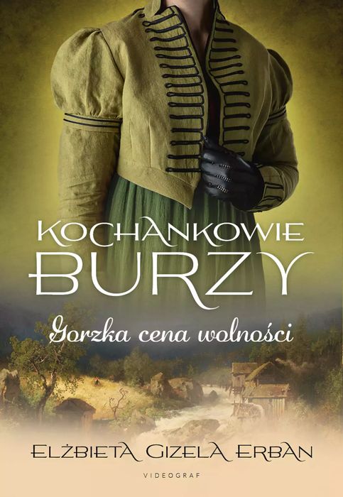 Kochankowie Burzy. 7. Kochankowie Burzy. Tom 7: Gorzka cena wolności. Gorzka cena wolności. Wydawnictwa Videograf SA. Nowy Produkt