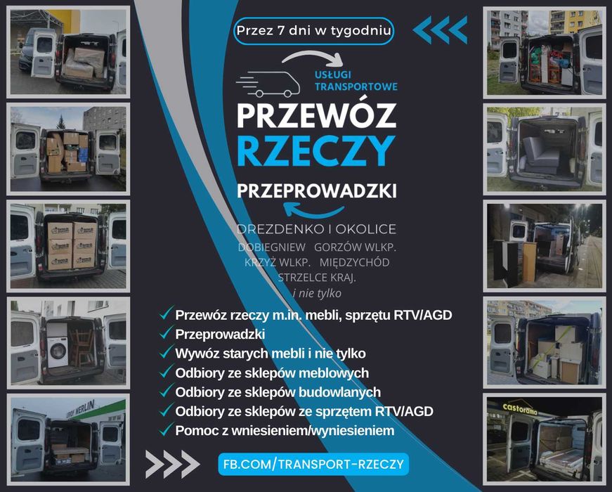 Przewóz rzeczy Przeprowadzki Transport Drezdenko Strzelce Krzyż i inne