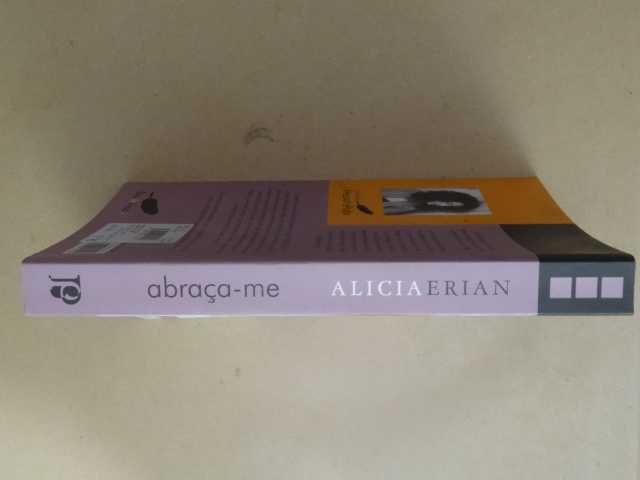 Abraça-me de Alicia Erian - 1ª Edição