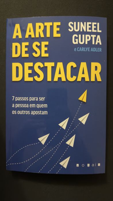 A arte de se Destacar - Suneel Gupta e Carlye Adler