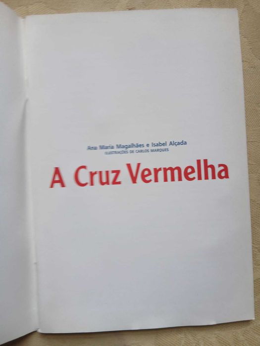 Ana Maria Magalhães e Isabel Alçada, A Cruz vermelha