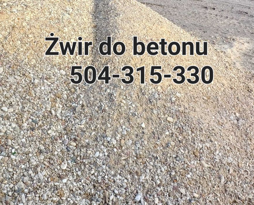 Piasek, piasek siany / płukany, żwir- Łódź Zgierz i okolice