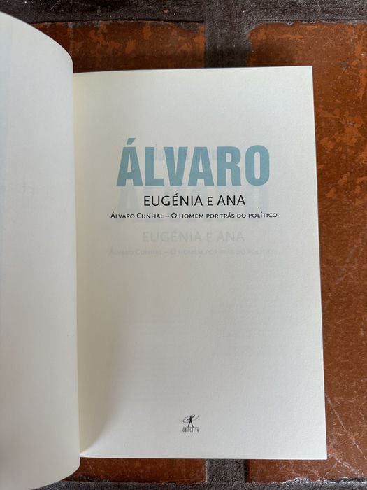 Livro de Judite Sousa — Alvaro, Eugénia e Ana, Álvaro Cunhal - o homem por trás do político