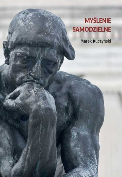 Marek Kuczyński - Myślenie samodzielne (Wydawnictwo Morpho 2025)