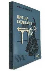Novelas Exemplares- Miguel de Cervantes - 1º e 2º Vols.