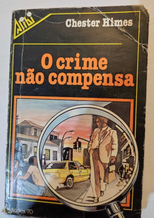 O crime não compensa - Chester Himes