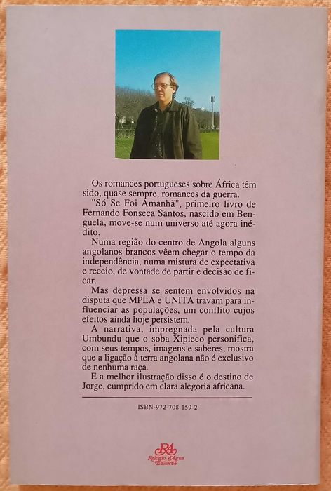 Só se foi amanhã, Fernando Fonseca Santos