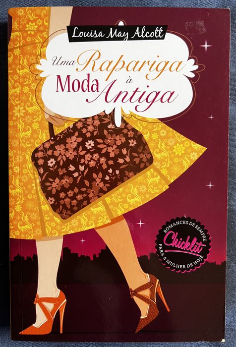 Uma Rapariga à Moda Antiga - Louisa May Alcott