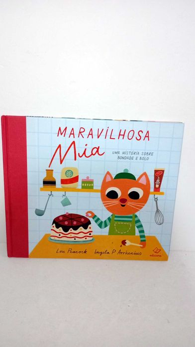 Maravilhosa Mia - Uma História sobre Bondade e Bolo