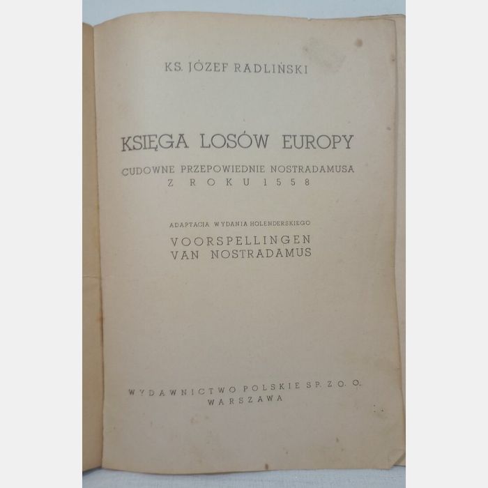 Księga losów Europy. Przepowiednie Nosterdamusa z roku 1558.