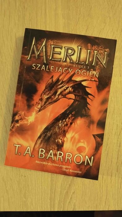 Merlin Szalejący Ogniem - T.A. Barron