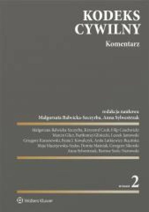 Kodeks cywilny. Komentarz w.2 Wolters Kluwer praca zbiorowa Rok wydani