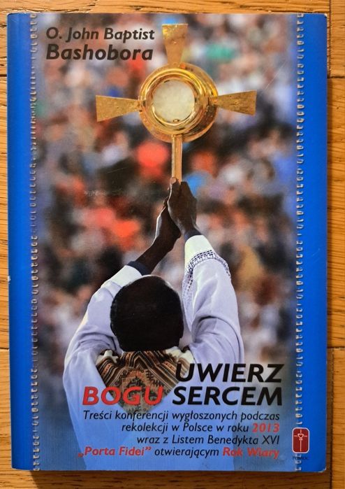 Uwierz Bogu sercem Bashobora