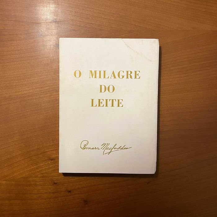 Bernarr Macfadden - O Milagre do Leite (envio grátis)