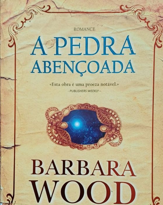 Bárbara Wood A Pedra Abençoada 1a. Edç. Portuguesa