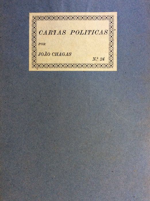 Cartas politicas. Por João Chagas. Ano 1909. Carta n.º24
