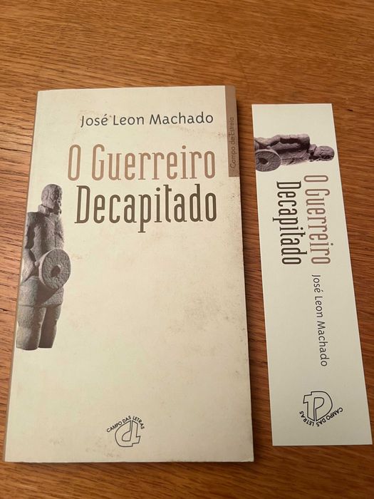 O Guerreiro Decapitado       José Leon Machado