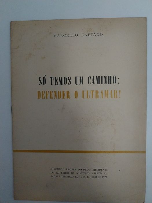 Marcello Caetano - Discursos 1973/74